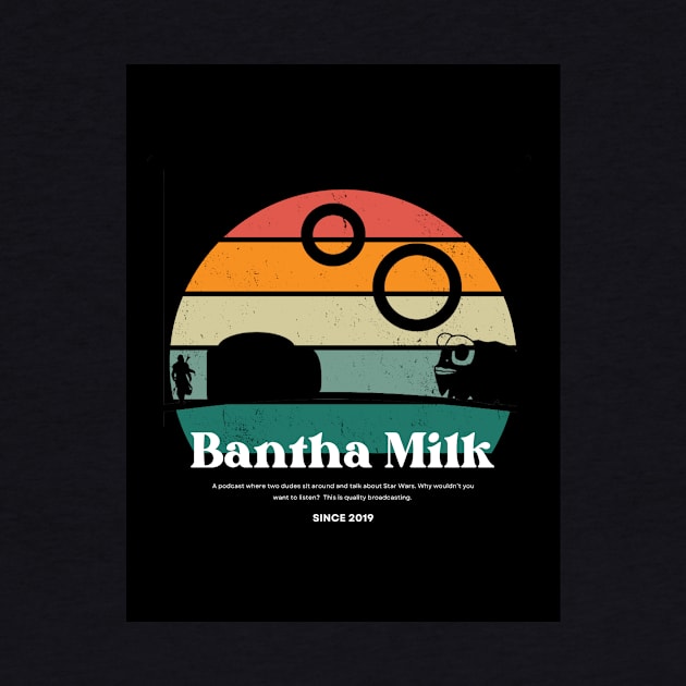 Bantha Milk Sunset by Bantha Milk Podcast